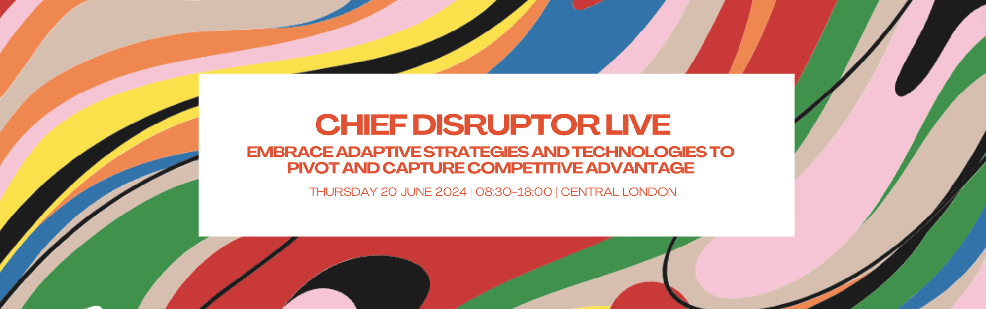 Chief Disruptor LIVE June 2024