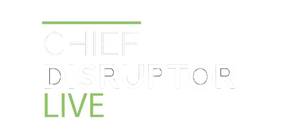 Chief Disruptor Live - Hero Image - 3-1