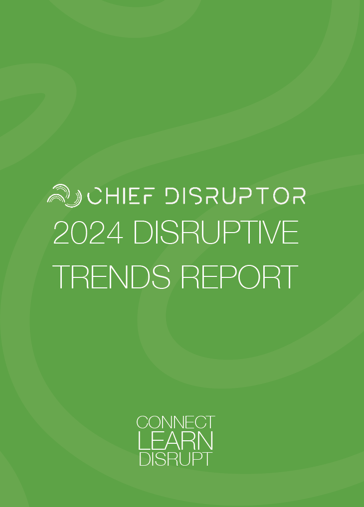 The 2024 Disruptive Trends Report