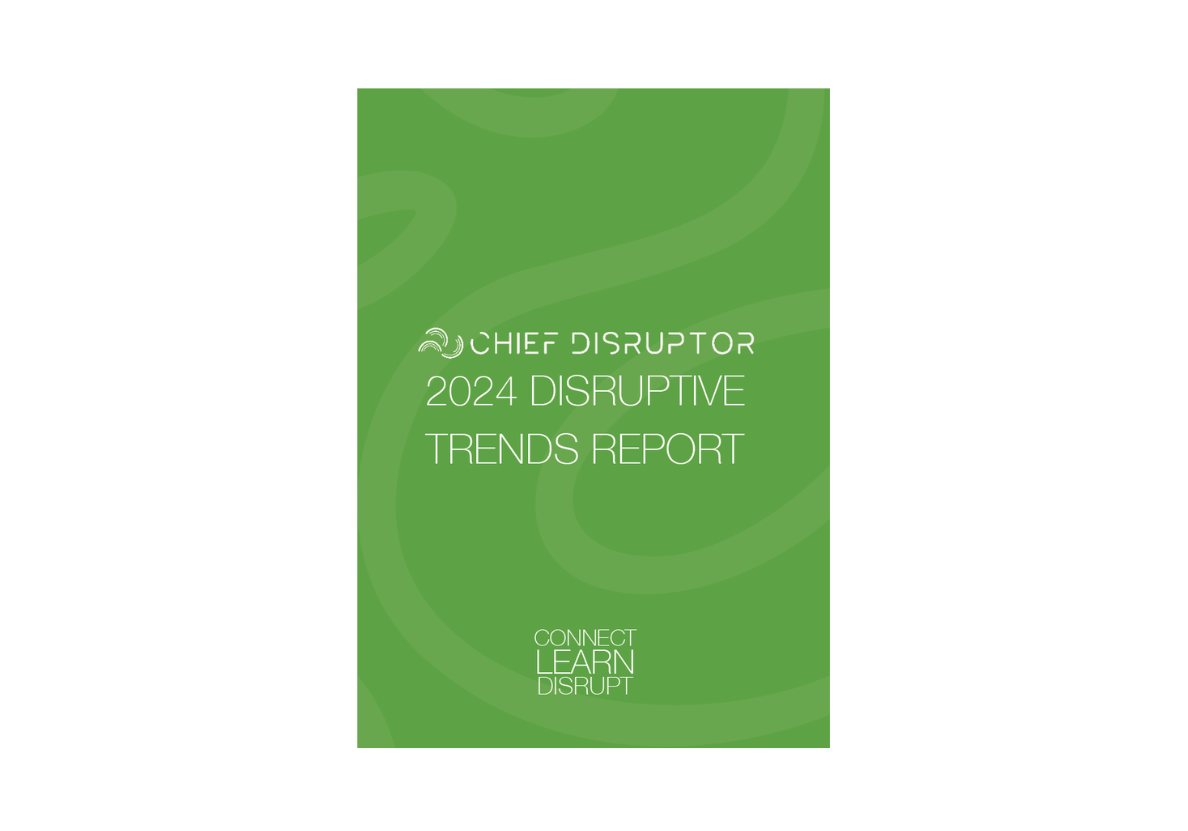 The 2024 Disruptive Trends Report-1