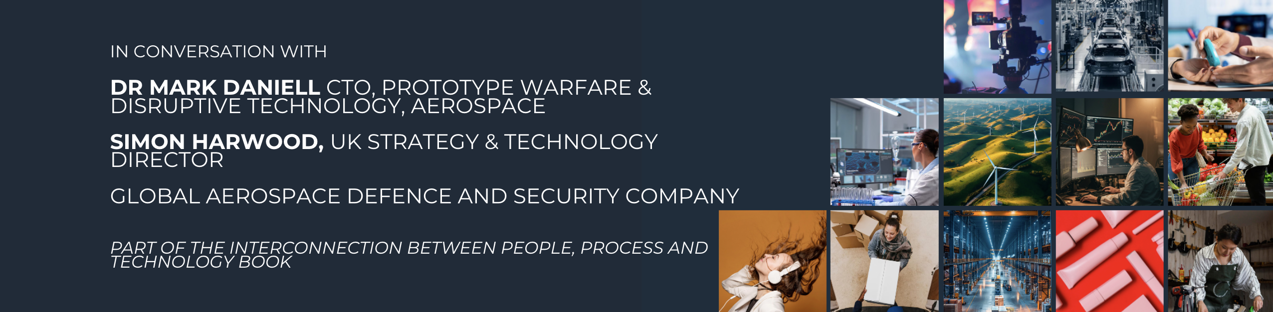 In conversation with Dr Mark Daniell and Simon Harwood, global aerospace, defence and security company